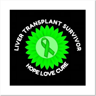 Liver Transplant Survivor Awareness Hope Love Cure Posters and Art